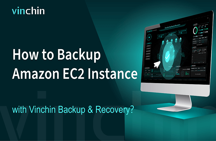 how-to-backup-amazon-ec2-instance-in-vinchin-backup-recovery