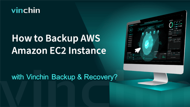 how-to-backup-aws-amazon-ec2-instance-with-vinchin-backup-&-recovery?