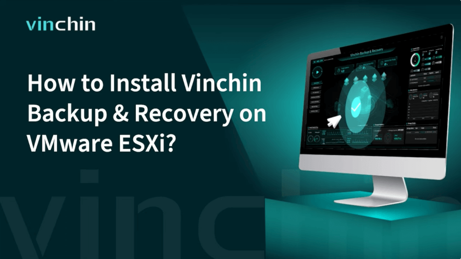 How to Install Vinchin Backup & Recovery on VMware ESXi?