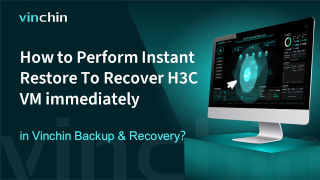 perform-instant-restore-to-recover-h3c-vm
