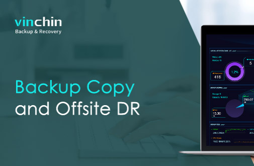 Backup Copy and Offsite DR with Vinchin Backup & Recovery