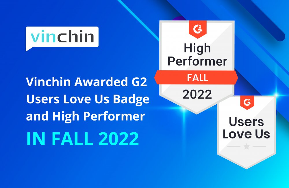Vinchin Awarded G2 Users Love Us Badge and High Performer in Fall 2022